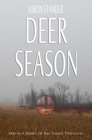 [Ray Elkins Mystery 03] • Deer Season